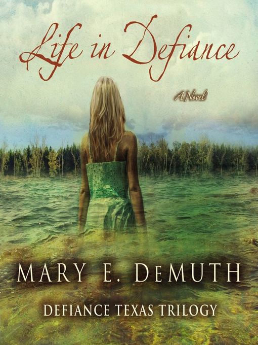 Title details for Life in Defiance by Mary E DeMuth - Wait list